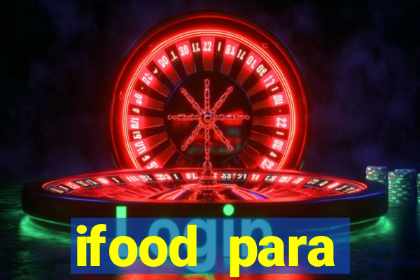 ifood para restaurante login